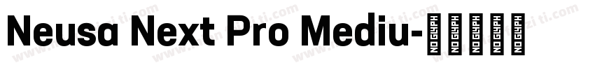 Neusa Next Pro Mediu字体转换
